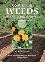 Controlling Weeds Without Using Chemicals: An Organic Handbook 0855329343 Book Cover