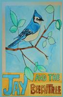 Jay and the Beech Tree 1523266651 Book Cover