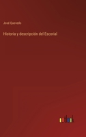 Historia y descripción del Escorial 3368102605 Book Cover