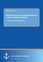 Determining Consumer Behaviour in the Catering Industry 3960670222 Book Cover
