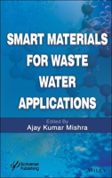 Smart Materials for Waste Water Applications 111904118X Book Cover