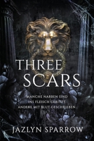 Three Scars: Eine dunkle Mafia-Feinde-zu-Liebenden-Romanze (German Edition) B0FLD5NHS1 Book Cover