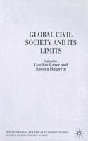 Global Civil Society and Its Limits 1349508578 Book Cover