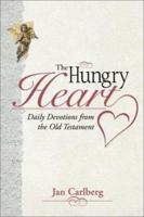 The Hungry Heart: Daily Devotions from the Old Testament 156563294X Book Cover
