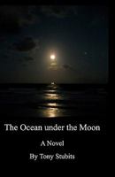 The Ocean Under the Moon 1453865004 Book Cover