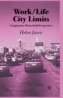 Work-Life City Limits: Comparative Household Perspectives 1349512001 Book Cover