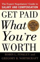 Get Paid What You're Worth: The Expert Negotiators' Guide to Salary and Compensation 031230269X Book Cover