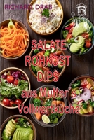 SALATE ROHKOST DIPS: aus Mutter´s Vollwertküche (German Edition) B0F1Z4PMRM Book Cover