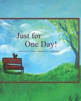 Just For One Day 1731353448 Book Cover