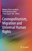 Cosmopolitanism, Migration and Universal Human Rights 3030506444 Book Cover