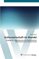 Kulturwirtschaft im Wandel 3639443489 Book Cover