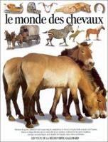 Le Monde des chevaux 2070538168 Book Cover