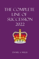 The 2022 Complete Line of Succession 1955065160 Book Cover