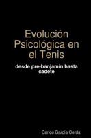 Evolucion Psicologica En El Tenis 1291314199 Book Cover