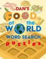 Dan's Food of the World Word Search Puzzles 1794056513 Book Cover