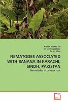 Nematodes Associated with Banana in Karachi, Sindh, Pakistan 3639324986 Book Cover
