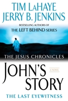 John's Story: The Last Eyewitness 0425217132 Book Cover