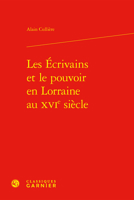 Les Ecrivains Et Le Pouvoir En Lorraine Au Xvie Siecle (Problematiques de traduction, 41) 281245167X Book Cover