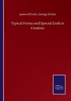 Typical Forms And Special Ends In Creation 1143220269 Book Cover