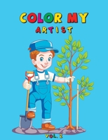 Color My Artist: 60 Beautiful color my artist Coloring Book Featuring Cute Illustrations | Coloring book for kids Version 2 B08VCYD9YN Book Cover