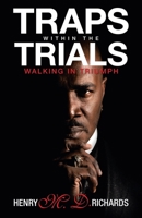 Traps Within the Trials: Walking in Triumph 1664242287 Book Cover