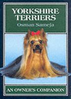 Yorkshire Terriers: An Owner's Companion 1852235292 Book Cover
