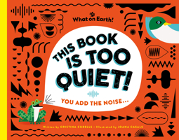 This Book Is Too Quiet!: You Add the Noise... 1804661813 Book Cover