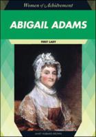 Abigail Adams: First Lady 1604134917 Book Cover