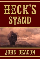 Heck's Stand: Heck and Hope, Book 5 B0C7T1NP8H Book Cover