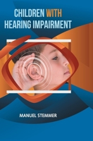 Children with Hearing Impairment B0F5FRWF51 Book Cover