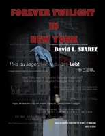 FOREVER TWILIGHT IN NEW YORK 1737416115 Book Cover