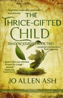 The Thrice-Gifted Child (Shadow Journey) B0GZYMJX1B Book Cover