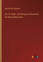 Chr. W. Dohm: Ein Beitrag Zur Geschichte Der National�konomie ... 1022672630 Book Cover