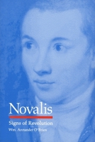 Novalis: Signs of Revolution (Post-Contemporary Interventions) 0822315092 Book Cover