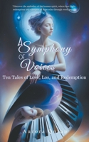 A Symphony of Voices: Ten Tales of Love, Los, and Redemption B0CGCLZDR4 Book Cover