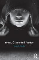 Youth, Crime and Justice 0415781248 Book Cover