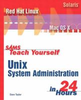 Sams Teach Yourself UNIX System Administration in 24 Hours 0672323982 Book Cover