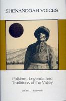 Shenandoah Voices: Folklore, Legends, and Traditions of the Valley 1883522072 Book Cover