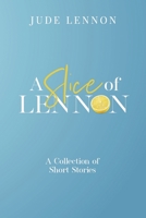 A Slice of Lennon 1999795946 Book Cover