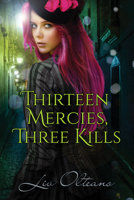 Thirteen Mercies, Three Kills 1635334187 Book Cover