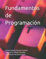 Fundamentos de Programación (Spanish Edition) B0GXQ2CL2B Book Cover