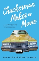 Chuckerman Makes a Movie 1631524852 Book Cover