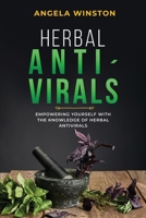 Herbal Antivirals: Empowering Yourself with the Knowledge of Herbal Antivirals 1088239382 Book Cover