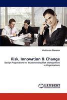 Risk, Innovation and Change: Design Propositions for Implementing Risk Management in Organizations 3838321235 Book Cover