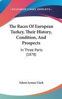 The Races Of European Turkey 1241460264 Book Cover