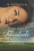 Fuga para a Felicidade (Portuguese Edition) B0GSS4LVKN Book Cover