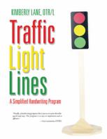 Traffic Light Lines: A Simplified Handwriting Program 1491785683 Book Cover