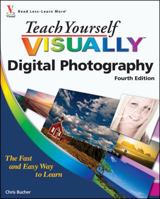 Teach Yourself VISUALLY Digital Photography 0470589469 Book Cover