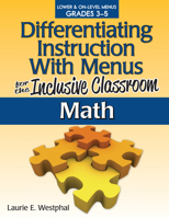 Differentiating Instruction With Menus for the Inclusive Classroom: Math 1593638868 Book Cover