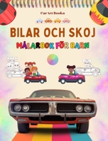 Bilar och skoj - Målarbok för barn - Underhållande samling av bilscener: Den bästa boken för barn som vill utveckla sin kreativitet och ha roligt B0CM7GB1YC Book Cover